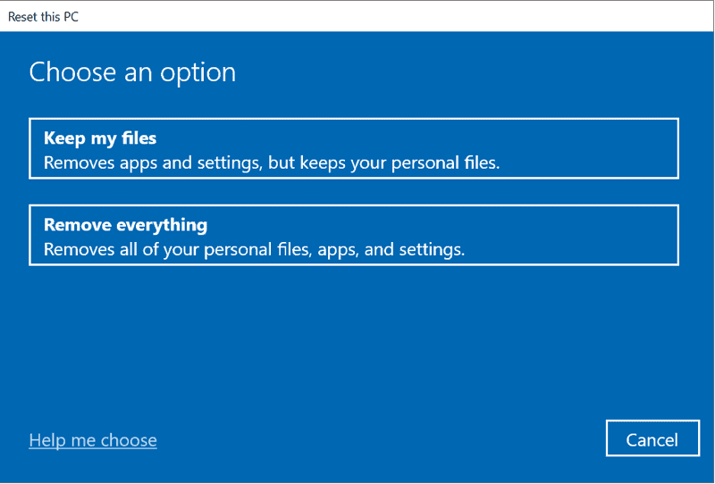 Choose either Keep my files or Remove everything depending on your preference.
Follow the on-screen instructions to complete the reset process.