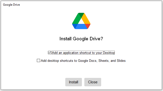 Download the latest version of Google Drive File Stream from the official website.
Run the installer and follow the on-screen instructions to install it.