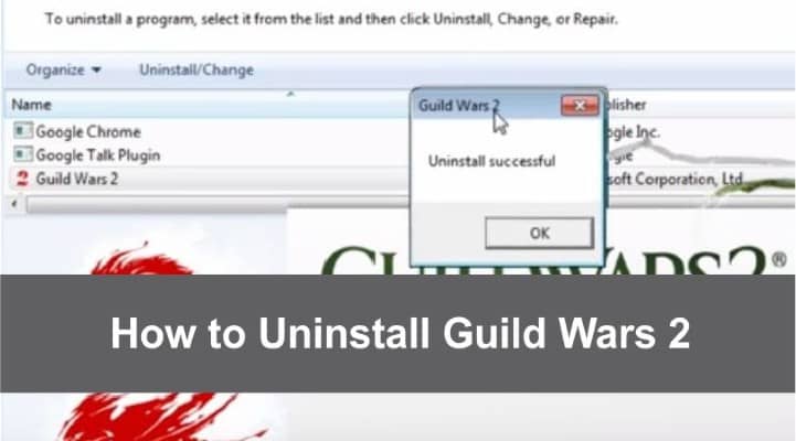Find Guild Wars 2 in the list of installed programs and click on it.
Select "Uninstall" and follow the on-screen instructions.