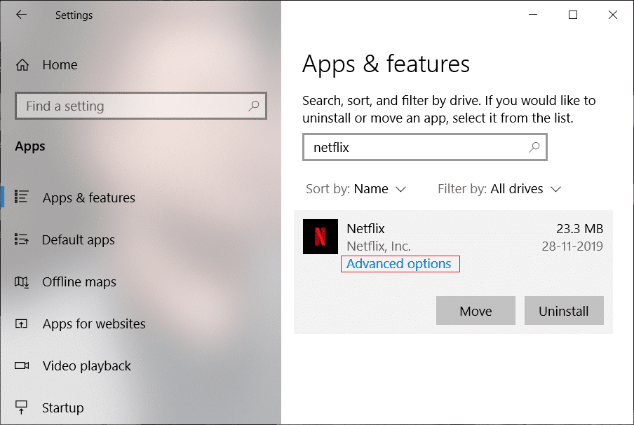 In the list of apps, locate and click on Netflix.
Click on the Advanced options link.