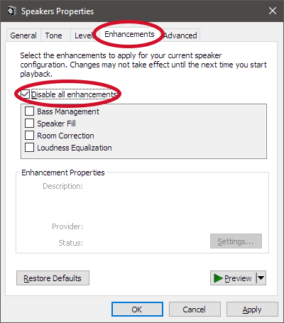 In the Properties window, navigate to the Enhancements tab.
Check the box next to Disable all enhancements.