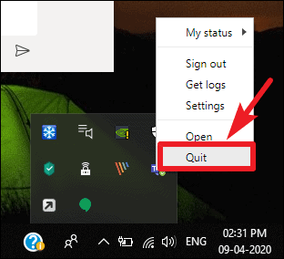 Select "Quit" or "Exit" from the context menu.
Relaunch Microsoft Teams from the Start menu or desktop shortcut.