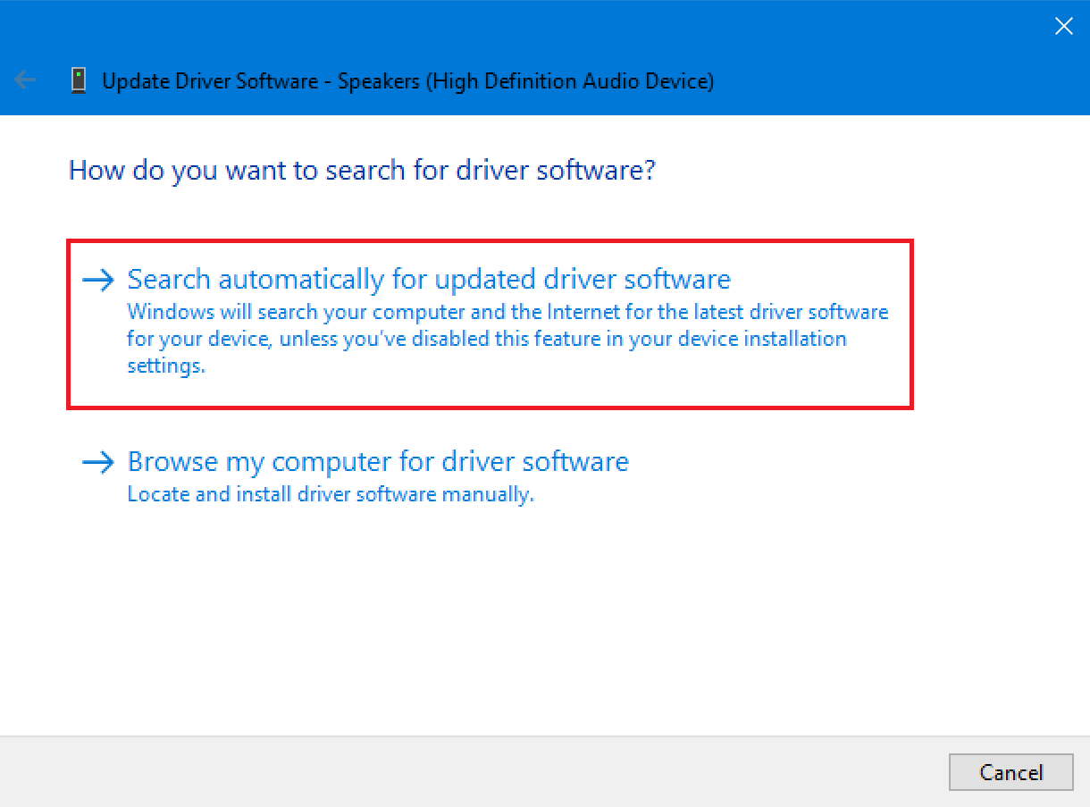 Wait for Windows to search for the latest driver and install it.
Restart your computer.
