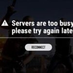 Bug fix: 'Servers are too busy' error in PUBG