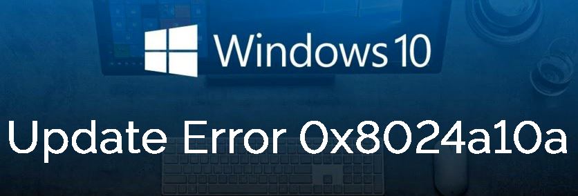 What causes Windows update error code 0x8024a10a in Windows?