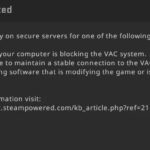 Fixed "Disconnected by VAC: You Cannot Play on Secure Servers" error in Windows