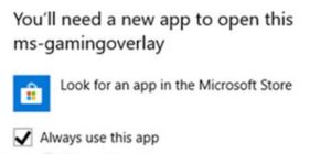 Fixed Windows 10 error "You'll Need a New App to Open this MS-Gaming